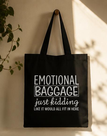 Emotional Baggage Funny Tote Bag